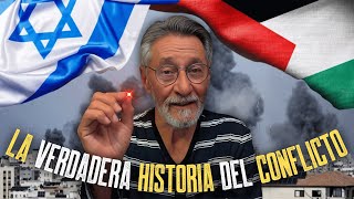 La verdadera historia del conflicto entre Israel y Palestina