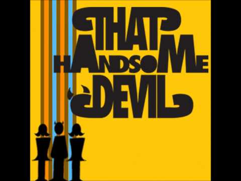 That Handsome Devil - Hey White Boy