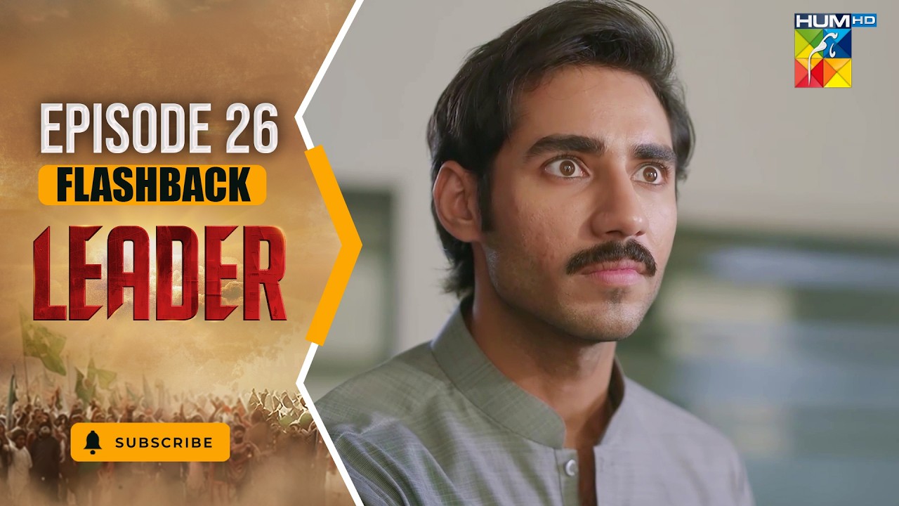 Leader | Episode 26 Flashback -  [ Kinza Hashmi & Ali Raza ] Spons:Brighto Paints - HUMTV