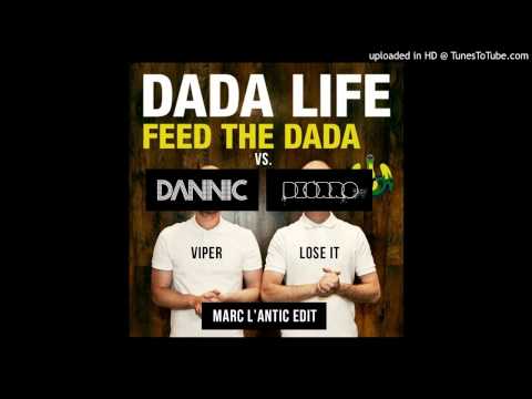 Dannic vs. Dada Life vs. Deorro - Lose & Feed The Viper (Marc L'Antic Edit)