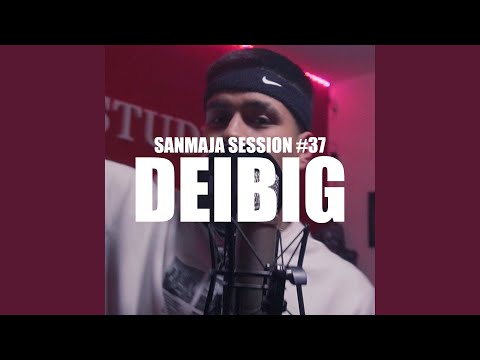 Sanmaja Session #37 - Deibig