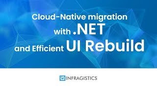 .NET 및 효율적인 UI 재구축을 통한 클라우드 네이티브 전환