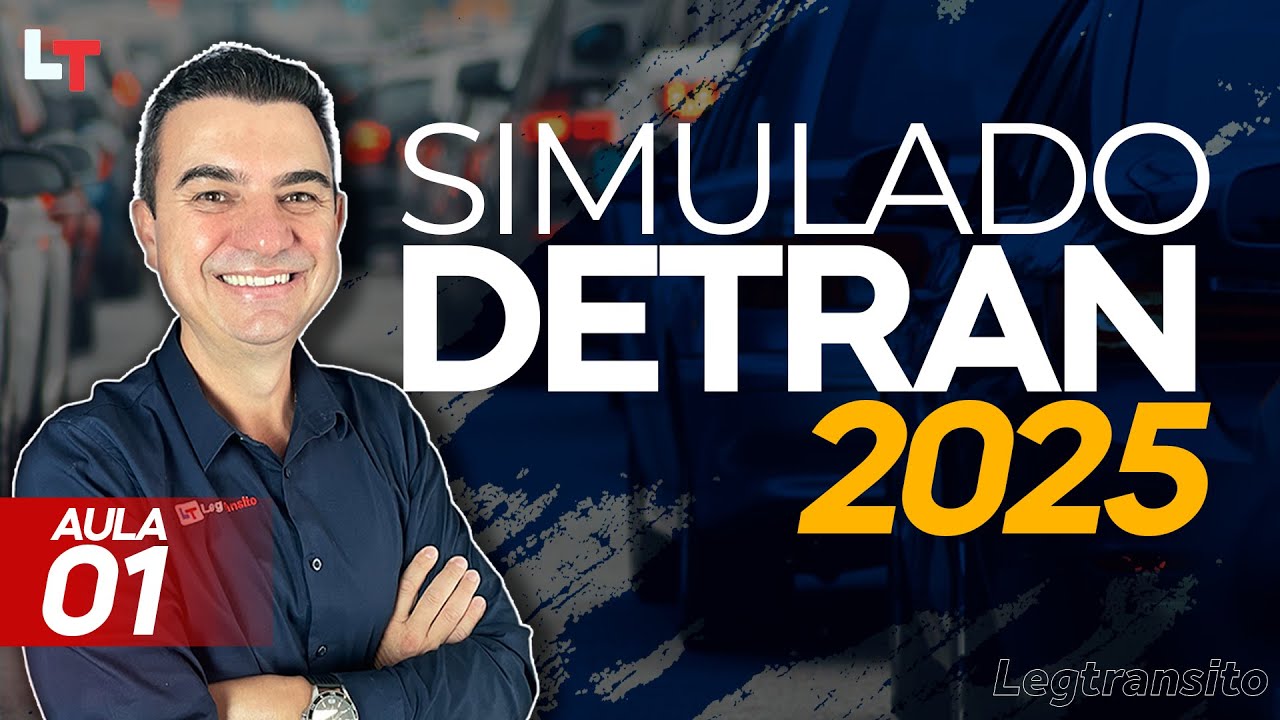 SIMULADO DETRAN QUESTÕES 2025 - AULA 01 #SimuladoLegTransito2025 #Detran2025