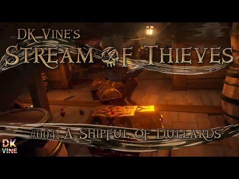 DK Vine's Stream of Thieves - Episode 004: A Shipful of Dullards