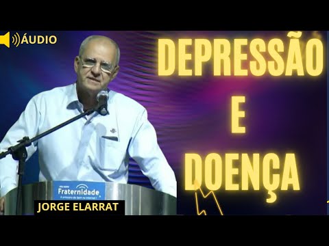 Palestra com Jorge Elarrat | Depressão e Doença