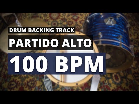 Partido Alto Backing Track | Drum Metronome | 100 BPM