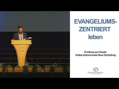 Errettung aus Gnade - Gottes phänomenale Neue Schöpfung | Epheser 2,1-10 | Stefan Krell