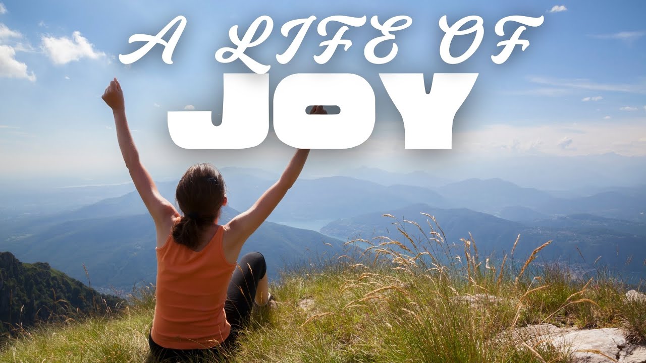 A Life of Joy