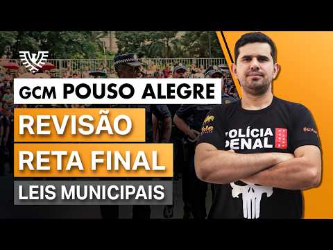 Concurso Guarda Municipal de Pouso Alegre | VALE TUDO - Aula de Leis Munipais | Prof. Fraga