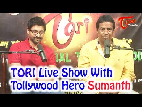 TORI Live Show with Tollywood Hero Sumanth