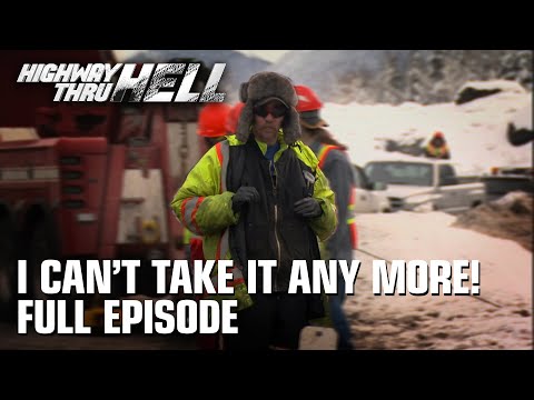 Highway Thru Hell - Season 1 Episode 8 - I Can't Take It Any More! (Full Episode)