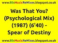 Was That You? (Psychological Mix) - Spear of Destiny | Kirk Brandon | Zeus B. Held | Neil King | 80s