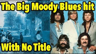 The Big Moody Blues Hit That Didn&#39;t Have a Title - Interview Justin Hayward