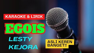 Download lagu KARAOKE EGOIS LESTY FULL DANGDUT mp3 Download lagu KARAOKE EGOIS LESTY FULL DANGDUT mp3
