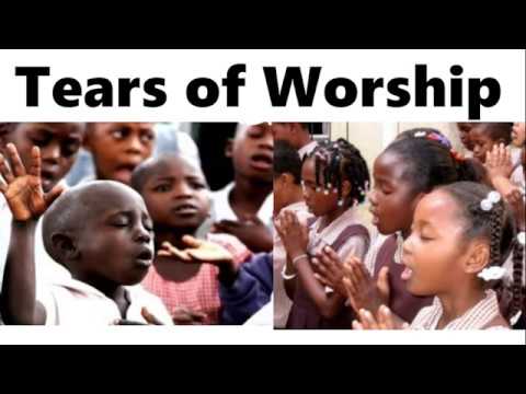 Tears of Worship – High praise and worship | Mixtape Naija Africa Church Songs – 2019 gospel music