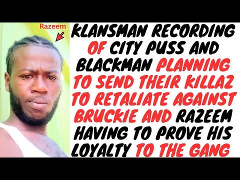 Klansman Gang Trial Recordings Part 11 - City Puss And Blackman Wants BL00D