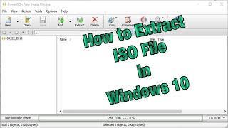 How to Extract ISO Image Files to PC using PowerISO Tutorials for Beginners