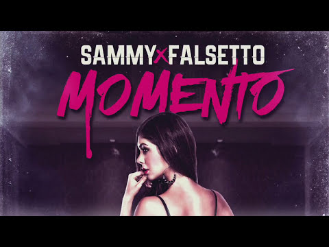 Sammy & Falsetto - Momento [Audio Oficial]