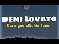 Guru gee x Richie fanai x Kimochi - Demi Lovato {Lyrics video}