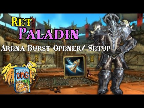 WoW 9.0.2 Shadowlands - Ret Paladin Arena Burst/ Opener Tutorial