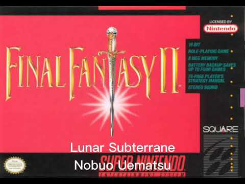 Final Fantasy II/IV OST. 47 - Lunar Subterrane (The Red Wings Version 2)