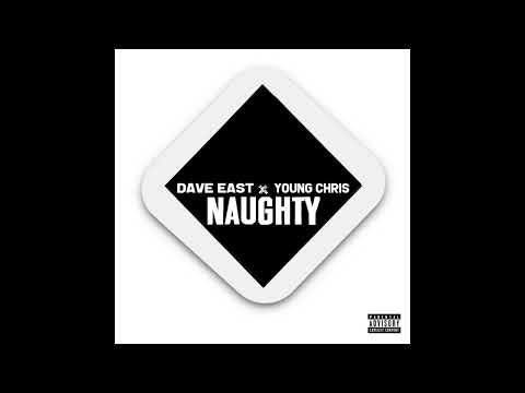 Dave East x Young Chris - NAUGHTY [Official Audio]