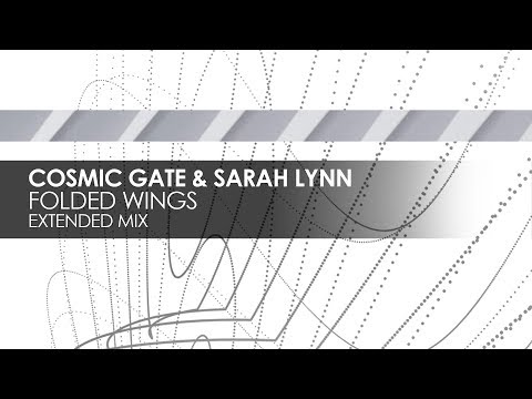 Cosmic Gate & Sarah Lynn - Folded Wings (Extended Mix)
