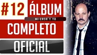 Marino #12 -  Mi Casa Y Yo [Album Completo Oficial]