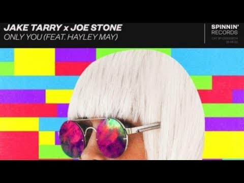 Jake Tarry & Joe Stone ft. Hayley May - Only You