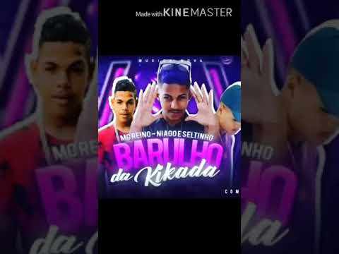 Mc Niago mc Reino barulho da kikada