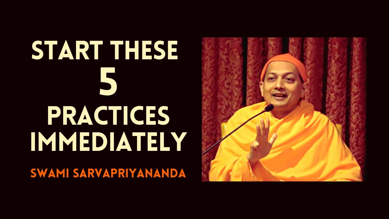 Start these FIVE practices immediately if you wish to be a Yogi | Swami Sarvapriyananda | Yama