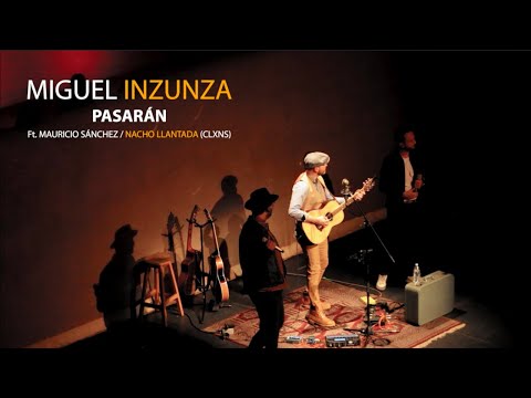 Miguel Inzunza - Pasarán ft. Mauricio Sánchez & Nacho Llantada (Official Video)