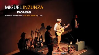 Miguel Inzunza - Pasarán ft. Mauricio Sánchez & Nacho Llantada (Official Video)