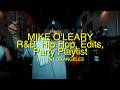 Mike O Leary MORNING CAP Live In Los Angeles R B Hip Hop Edits Party Playlist