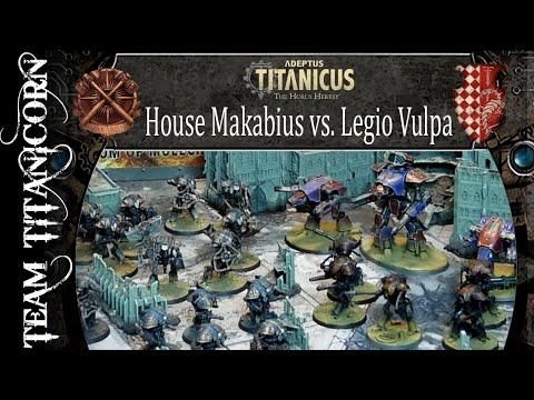 House Makabius vs Legio Vulpa - 1250 Points Adeptus Titanicus Battlereport/Full Gameplay [engl./HD]