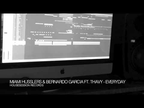 Studio Session #2 Miami Husslers & Bernardo Garcia Ft. Thavy - Everyday