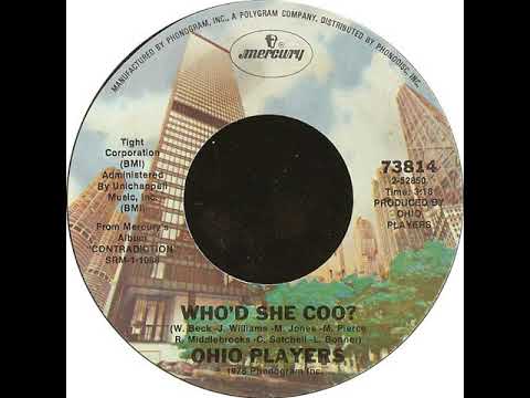Ohio Players -- Who'd She Coo? [1976]
