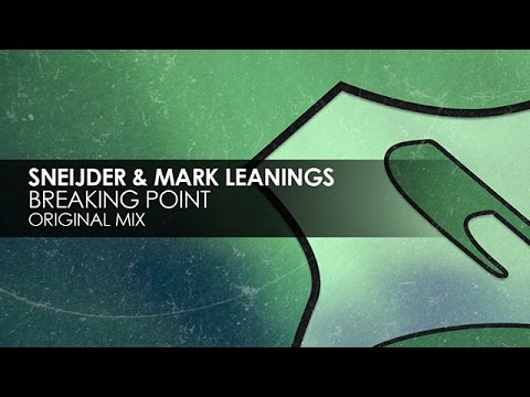 Sneijder & Mark Leanings - Breaking Point