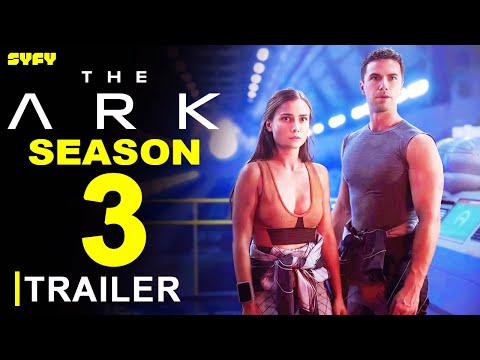 The Ark Season 3 - Trailer (Syfy) | Release Date, Christie Burke, Reece Ritchie, Renewal, Teaser