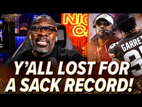Shannon Sharpe SHOCKED Tomlin was more FOCUSED on Myles Garrett SACK RECORD than WINNING | Nightcap