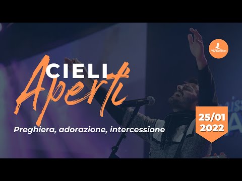 Cieli Aperti | 25 Gennaio 2022
