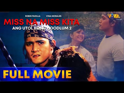Miss Na Miss Kita (Ang Utol Kong Hoodlum 2) FULL MOVIE HD | Robin Padilla, Vina Morales