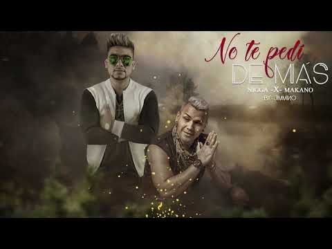 Nigga Ft. Makano - No te pedí de más (Cover Audio)