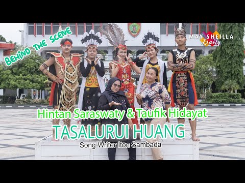 Tasalurui Huang-Hintan Saraswaty Feat Taufik Hidayat-Behind The Scene - Karungut Modern terbaru 2024