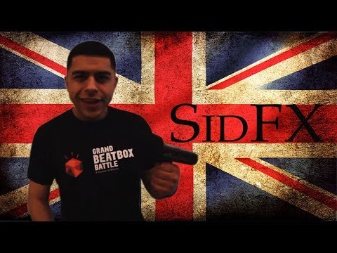 SidFx - Beatbox Beast from the UK