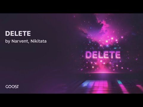 Narvent, Nikitata - DELETE (official audio)