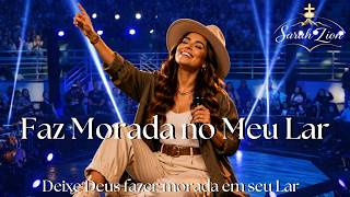 Faz Morada no Meu Lar | Deus Vai Fazer Todo Mal Cair por Terra | Louvor Gospel 2026