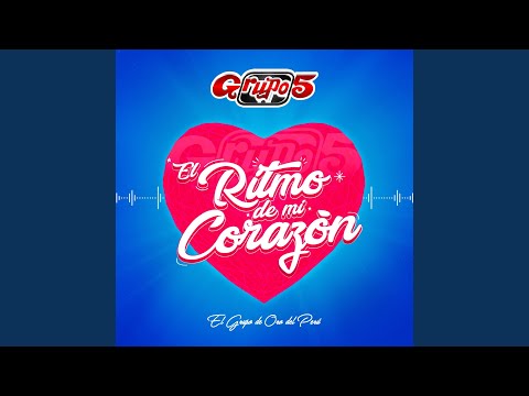 El Ritmo De Mi Corazon - Grupo 5