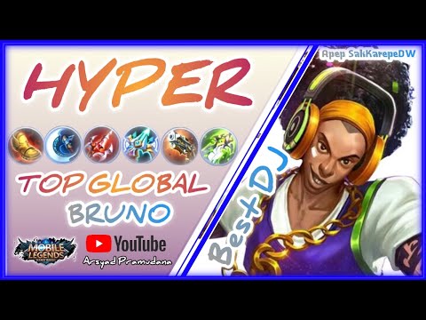 HYPER!!!,TOP GLOBAL BRUNO, - By ApepSakKarepeDW, TOP 1 GLOBAL BRUNO 2021, MLBB.