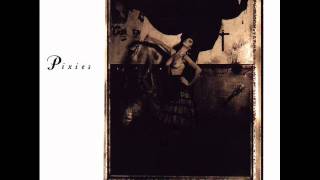Pixies - Surfer Rosa. 13 - Brick Is Red